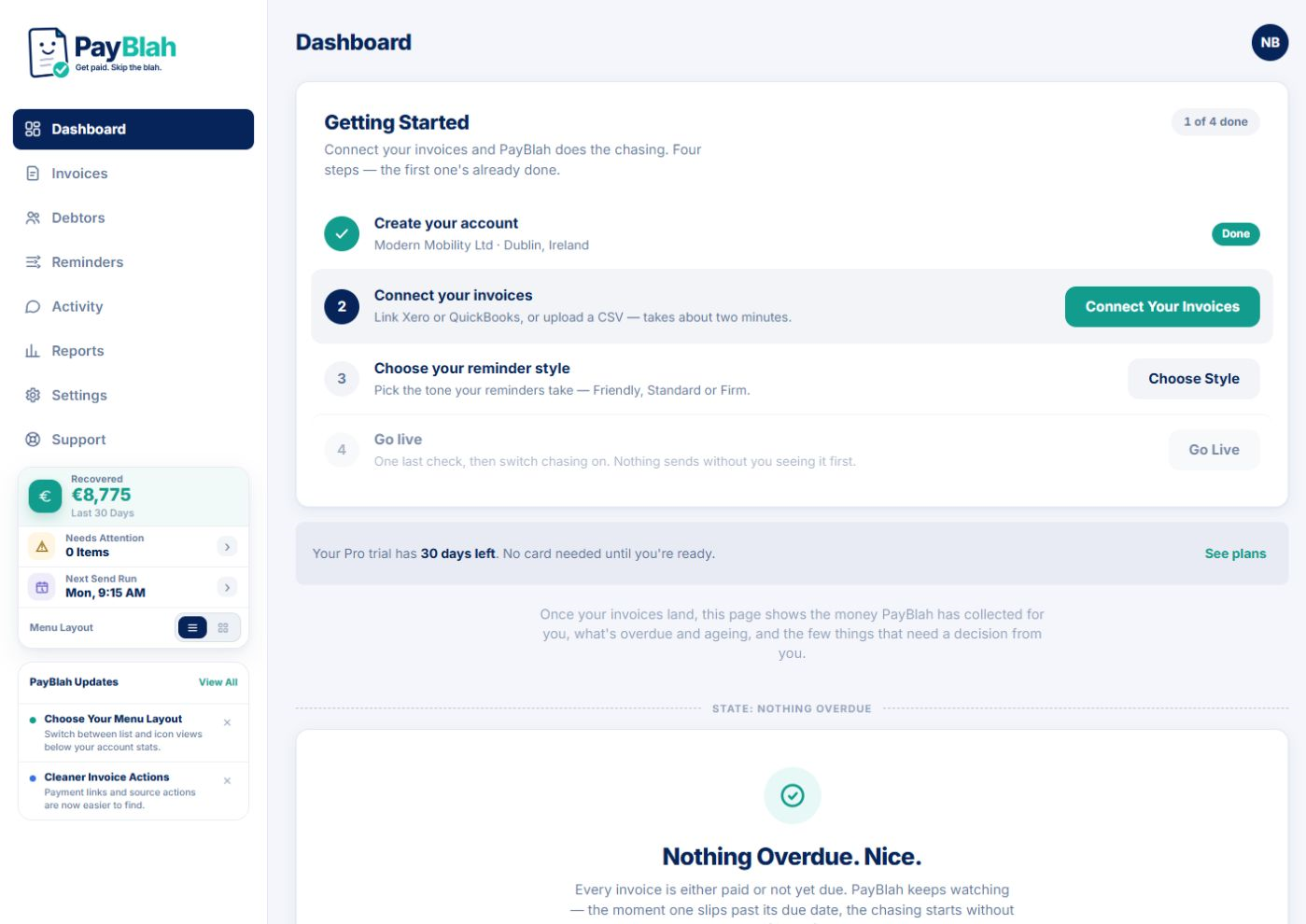 PayBlah's empty dashboard state reading 'Nothing overdue. Nice.'